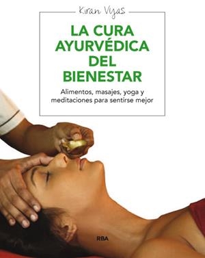 BIENESTAR A TRAVES DEL AYURVEDA, EL | 9788415541691 | VYAS, KIRAN | Llibreria Drac - Llibreria d'Olot | Comprar llibres en català i castellà online