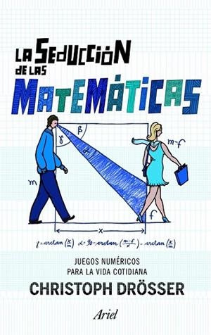 SEDUCCION DE LAS MATEMATICAS, LA | 9788434470446 | DROSSER, CHRISTOPH | Llibreria Drac - Llibreria d'Olot | Comprar llibres en català i castellà online