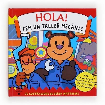 HOLA FEM UN TALLER MECANIC | 9788466129992 | MARTIN, RUTH | Llibreria Drac - Llibreria d'Olot | Comprar llibres en català i castellà online