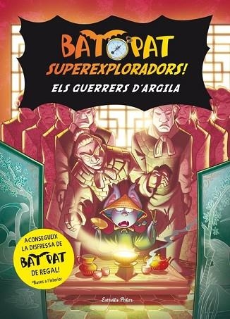 GUERRERS D'ARGILA, ELS (BAT PAT SUPEREXPLORADORS 4) | 9788415697565 | BAT PAT | Llibreria Drac - Llibreria d'Olot | Comprar llibres en català i castellà online