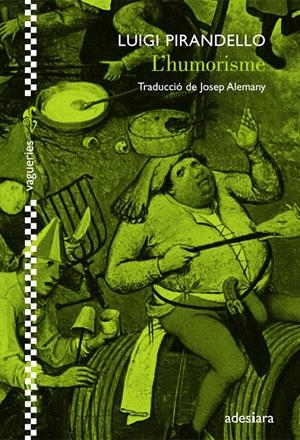 HUMORISME, L' | 9788492405602 | PIRANDELLO, LUIGI | Llibreria Drac - Librería de Olot | Comprar libros en catalán y castellano online