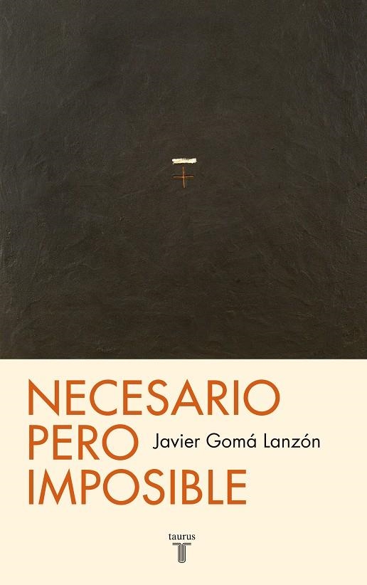 NECESARIO PERO IMPOSIBLE | 9788430602100 | GOMA, JAVIER | Llibreria Drac - Llibreria d'Olot | Comprar llibres en català i castellà online