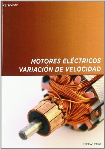 MOTORES ELECTRICOS.VARIACION DE VELOCIDAD      (DIP) | 9788428319911 | ROLDAN VILORIA | Llibreria Drac - Llibreria d'Olot | Comprar llibres en català i castellà online