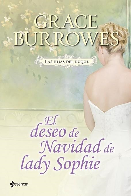 HIJAS DEL DUQUE. EL DESEO DE NAVIDAD DE LADY SOPHIE, LAS | 9788408038542 | BURROWES, GRACE | Llibreria Drac - Llibreria d'Olot | Comprar llibres en català i castellà online