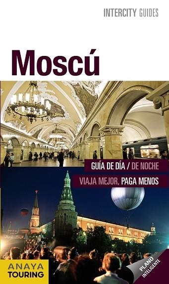 MOSCU 2013 (INTERCITY GUIDES) | 9788499354712 | AA.VV. | Llibreria Drac - Llibreria d'Olot | Comprar llibres en català i castellà online