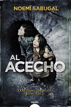 AL ACECHO | 9788498778281 | SABUGAL, NOEMI | Llibreria Drac - Llibreria d'Olot | Comprar llibres en català i castellà online