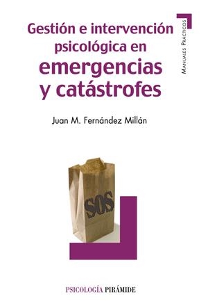 GESTIOÓN E INTERVENCION PSICOLÓGICA EN EMERGENCIAS Y CATÁSTROFES | 9788436828337 | FERNÁNDEZ, JUAN M. | Llibreria Drac - Llibreria d'Olot | Comprar llibres en català i castellà online