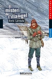 MISTERI DE L'ILLA DE GEL, EL | 9788448920920 | LARREULA, ENRIC | Llibreria Drac - Librería de Olot | Comprar libros en catalán y castellano online