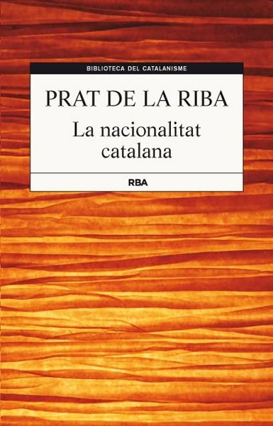 NACIONALITAT CATALANA, LA | 9788482646220 | PRAT DE LA RIBA | Llibreria Drac - Llibreria d'Olot | Comprar llibres en català i castellà online