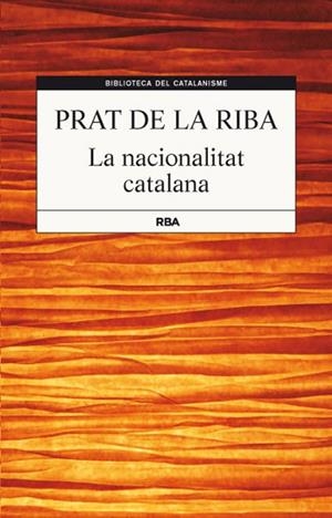 NACIONALITAT CATALANA, LA | 9788482646220 | PRAT DE LA RIBA | Llibreria Drac - Llibreria d'Olot | Comprar llibres en català i castellà online