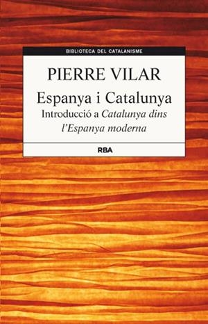 ESPANYA I CATALUNYA | 9788482646244 | VILAR, PIERRE | Llibreria Drac - Librería de Olot | Comprar libros en catalán y castellano online