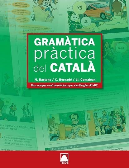 GRAMATICA PRACTICA DEL CATALA | 9788430733965 | BASTONS VILLALONGA, NÚRIA/BERNADO FERNÁNDEZ, CRISTINA/COMAJOAN COLOMÉ, LLORENÇ | Llibreria Drac - Llibreria d'Olot | Comprar llibres en català i castellà online