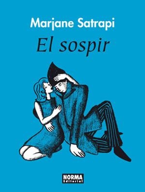 SOSPIR, EL | 9788467905038 | SATRAPI, MARJANE | Llibreria Drac - Llibreria d'Olot | Comprar llibres en català i castellà online