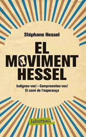 MOVIMENT HESSEL, EL | 9788499306070 | HESSEL, STEPHANE | Llibreria Drac - Llibreria d'Olot | Comprar llibres en català i castellà online