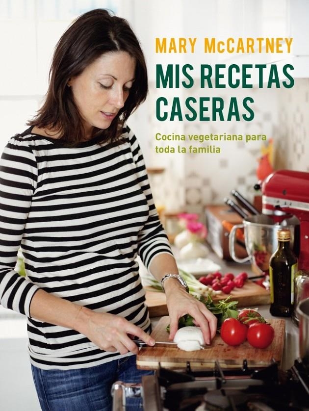 MIS RECETAS CASERAS | 9788425349522 | MCCARTNEY, MARY | Llibreria Drac - Llibreria d'Olot | Comprar llibres en català i castellà online