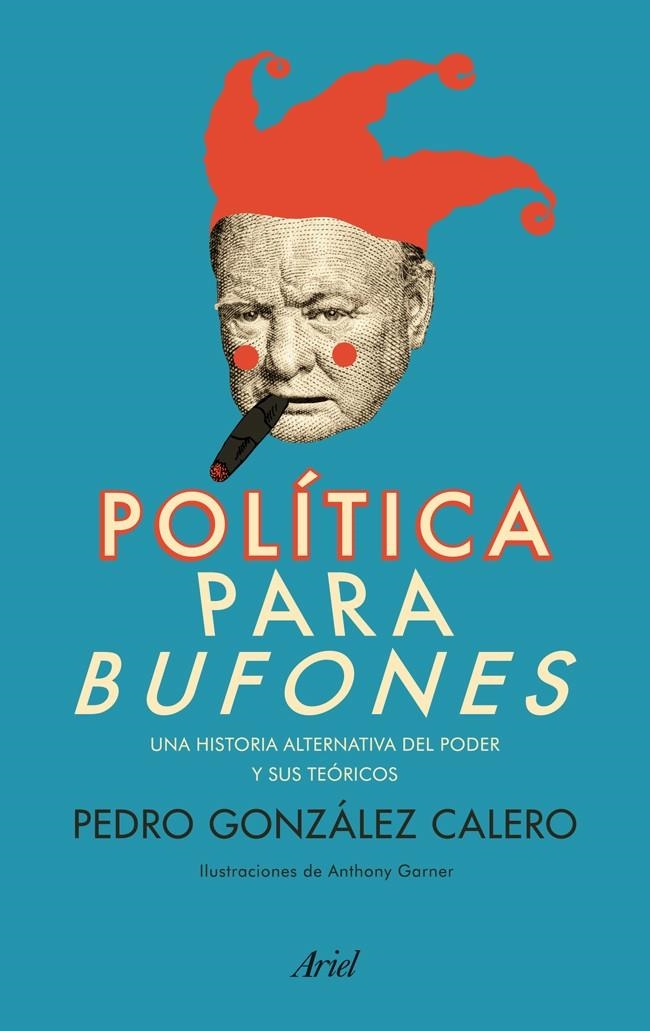 POLITICA PARA BUFONES | 9788434404168 | GONZALEZ, PEDRO | Llibreria Drac - Llibreria d'Olot | Comprar llibres en català i castellà online