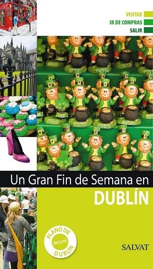 DUBLIN 2011 (UN GRAN FIN DE SEMANA EN) | 9788421685426 | AA.VV. | Llibreria Drac - Llibreria d'Olot | Comprar llibres en català i castellà online