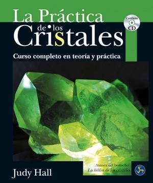 PRÁCTICA DE LOS CRISTALES, LA | 9788495973788 | HALL, JUDY | Llibreria Drac - Llibreria d'Olot | Comprar llibres en català i castellà online