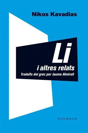 LI I ALTRES RELATS | 9788473291705 | KAVADIAS, NIKOS | Llibreria Drac - Llibreria d'Olot | Comprar llibres en català i castellà online