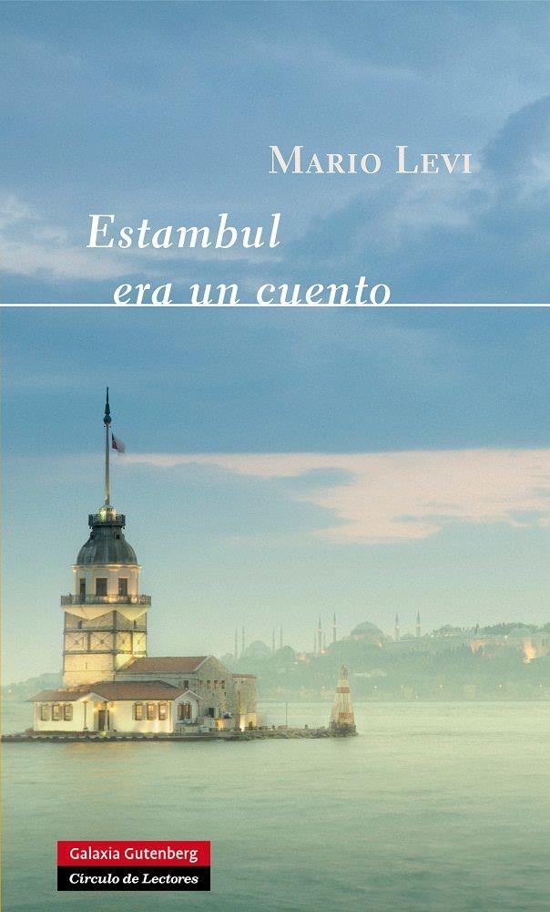 ESTAMBUL ERA UN CUENTO | 9788415472407 | LEVI, MARIO | Llibreria Drac - Llibreria d'Olot | Comprar llibres en català i castellà online