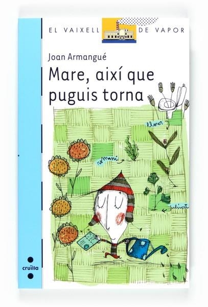 MARE AIXI QUE PUGUIS TORNA ( VAIXELL DE VAPOR BLAVA ) | 9788466128209 | ARMANGUE, JOAN | Llibreria Drac - Llibreria d'Olot | Comprar llibres en català i castellà online