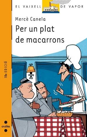 PER UN PLAT DE MACARRONS ( VAIXELL DE VAPOR TARONJA ) | 9788482863498 | CANELA, MERCE | Llibreria Drac - Llibreria d'Olot | Comprar llibres en català i castellà online