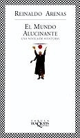 MUNDO ALUCINANTE, EL | 9788483107751 | ARENAS, REINALDO | Llibreria Drac - Llibreria d'Olot | Comprar llibres en català i castellà online