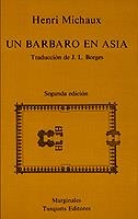 BARBARO EN ASIA, UN | 9788472230538 | MICHAUX, HENRI | Llibreria Drac - Llibreria d'Olot | Comprar llibres en català i castellà online