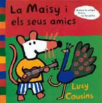 MAISY I ELS SEUS AMICS, LA | 9788495040039 | COUSINS, LUCY | Llibreria Drac - Llibreria d'Olot | Comprar llibres en català i castellà online