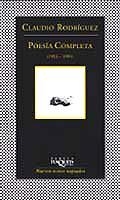 POESIA COMPLETA (1953-1991) | 9788483109779 | RODRIGUEZ, CLAUDIO | Llibreria Drac - Librería de Olot | Comprar libros en catalán y castellano online