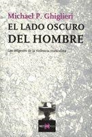 LADO OSCURO DEL HOMBRE, EL | 9788483104019 | GHIGLIERI, MICHAEL P. | Llibreria Drac - Llibreria d'Olot | Comprar llibres en català i castellà online