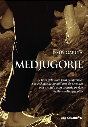 MEDJUGORJE | 9788492654024 | GARCIA, JESUS | Llibreria Drac - Llibreria d'Olot | Comprar llibres en català i castellà online