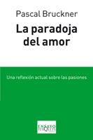 PARADOJA DEL AMOR, LA | 9788483833032 | BRUCKNER, PASCAL | Llibreria Drac - Llibreria d'Olot | Comprar llibres en català i castellà online