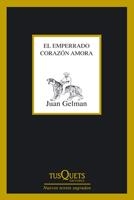 EMPERRADO CORAZON AMORA | 9788483833322 | GELMAN, JUAN | Llibreria Drac - Llibreria d'Olot | Comprar llibres en català i castellà online