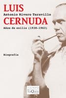 LUIS CERNUDA. AÑOS DE EXILIO (1938-1963) | 9788483833216 | RIVERO, ANTONIO | Llibreria Drac - Llibreria d'Olot | Comprar llibres en català i castellà online