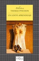 UN LENTO APRENDIZAJE | 9788483833520 | PYNCHON, THOMAS | Llibreria Drac - Llibreria d'Olot | Comprar llibres en català i castellà online