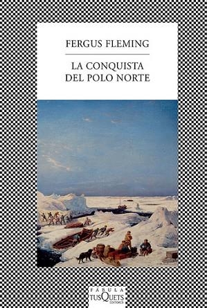 CONQUISTA DEL POLO NORTE, LA | 9788483833971 | FLEMING, FERGUS | Llibreria Drac - Llibreria d'Olot | Comprar llibres en català i castellà online