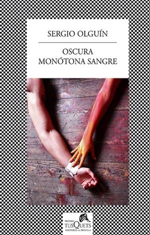 OSCURA MONOTONA SANGRE | 9788483833957 | OLGUIN, SERGIO | Llibreria Drac - Llibreria d'Olot | Comprar llibres en català i castellà online