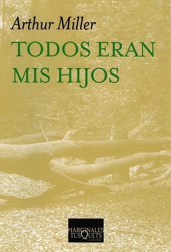 TODOS ERAN MIS HIJOS | 9788483834121 | MILLER, ARTHUR | Llibreria Drac - Llibreria d'Olot | Comprar llibres en català i castellà online