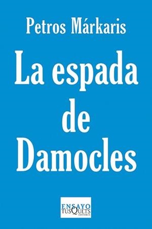 ESPADA DE DAMOCLES, LA | 9788483834428 | MARKARIS, PETROS | Llibreria Drac - Llibreria d'Olot | Comprar llibres en català i castellà online