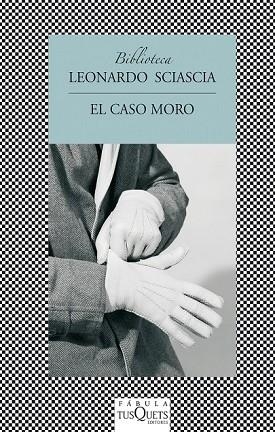 CASO MORO, EL | 9788483833704 | SCIASCIA, LEONARDO | Llibreria Drac - Librería de Olot | Comprar libros en catalán y castellano online