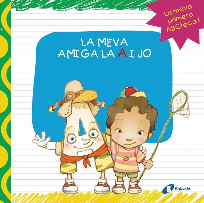 MEVA AMIGA LA A I JO, LA | 9788499064390 | LOPEZ AVILA, PILAR | Llibreria Drac - Llibreria d'Olot | Comprar llibres en català i castellà online