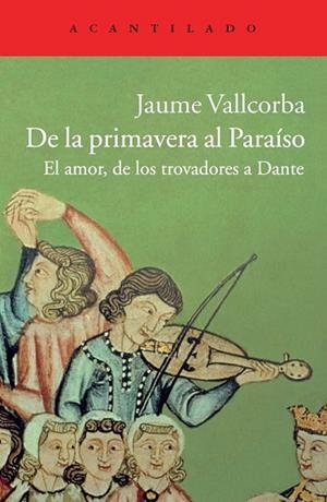 DE LA PRIMAVERA AL PARAÍSO | 9788415689409 | VALLCORBA, JAUME | Llibreria Drac - Llibreria d'Olot | Comprar llibres en català i castellà online