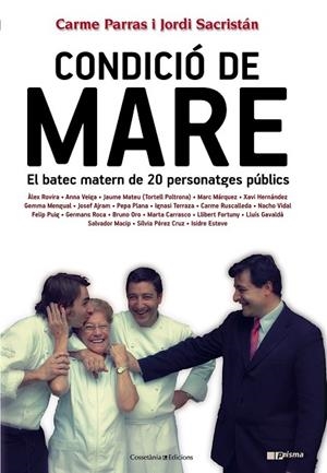 CONDICIÓ DE MARE | 9788490341001 | PARRAS, CARME;SACRISTAN, JORDI | Llibreria Drac - Llibreria d'Olot | Comprar llibres en català i castellà online