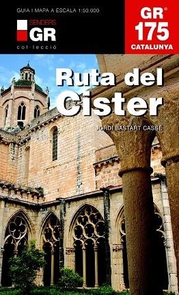 RUTA DEL CISTER GR 175 | 9788415456377 | BASTART, JORDI | Llibreria Drac - Llibreria d'Olot | Comprar llibres en català i castellà online