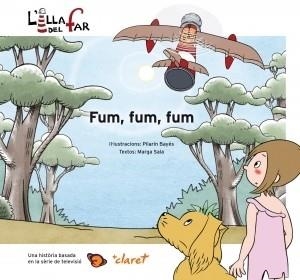 FUM FUM FUM | 9788498466003 | BAYES, PILARIN;SALA, MARGA | Llibreria Drac - Llibreria d'Olot | Comprar llibres en català i castellà online