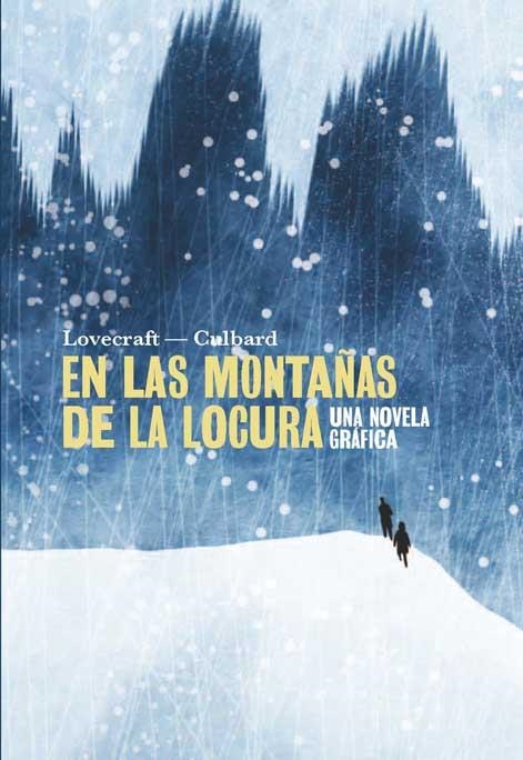 EN LAS MONTAÑAS DE LA LOCURA | 9788415530183 | LOVECRAFT;CULBARD | Llibreria Drac - Llibreria d'Olot | Comprar llibres en català i castellà online