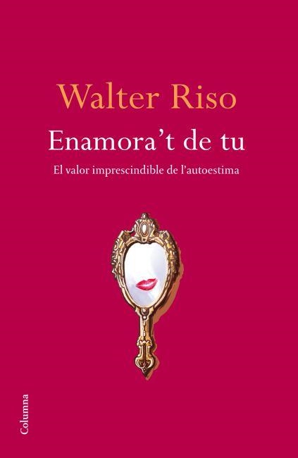 ENAMORA'T DE TU | 9788466414616 | RISO, WALTER | Llibreria Drac - Llibreria d'Olot | Comprar llibres en català i castellà online