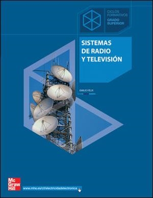 SISTEMAS DE RADIO Y TELEVISION. GRADO SUPERIOR | 9788448148010 | FELIX MOLERO, EMILIO | Llibreria Drac - Llibreria d'Olot | Comprar llibres en català i castellà online