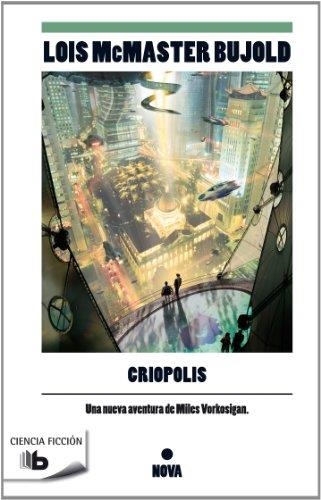 CRIOPOLIS | 9788498727722 | BUJOLD, LOIS MCMASTER | Llibreria Drac - Llibreria d'Olot | Comprar llibres en català i castellà online